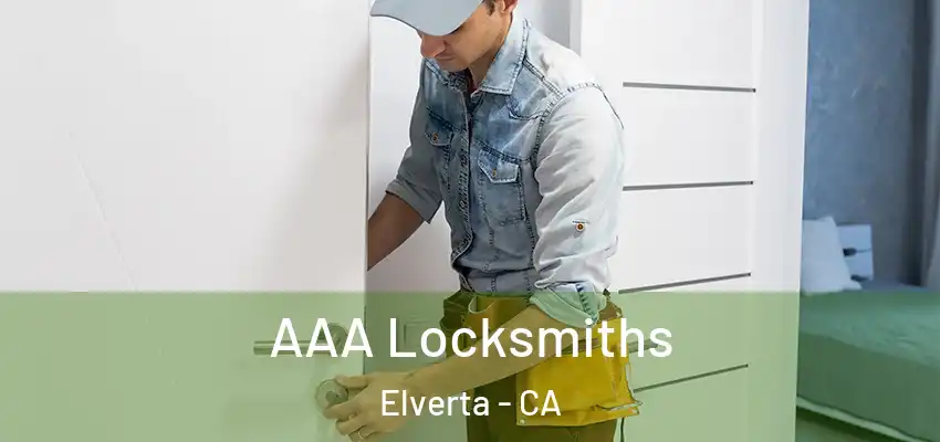  AAA Locksmiths Elverta - CA