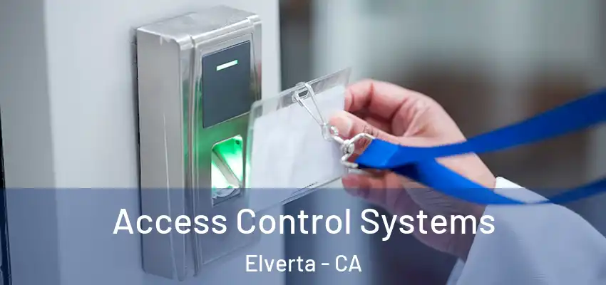  Access Control Systems Elverta - CA