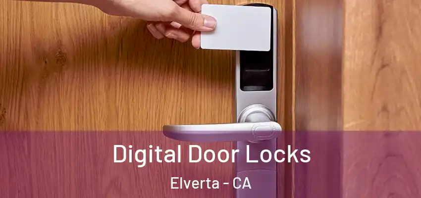  Digital Door Locks Elverta - CA