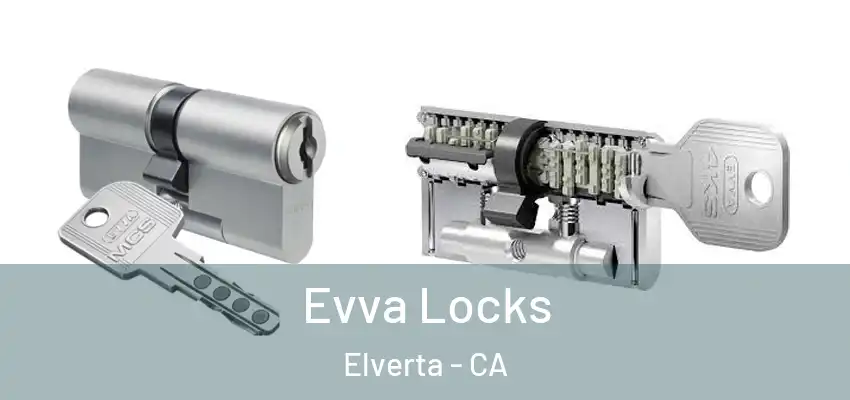 Evva Locks Elverta - CA