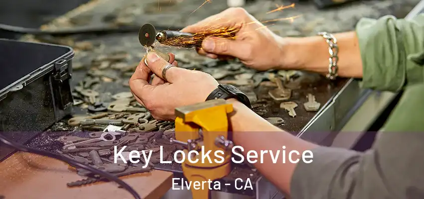  Key Locks Service Elverta - CA