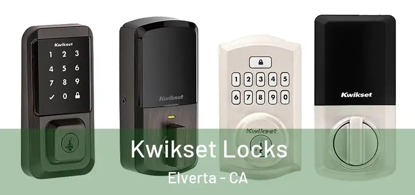  Kwikset Locks Elverta - CA