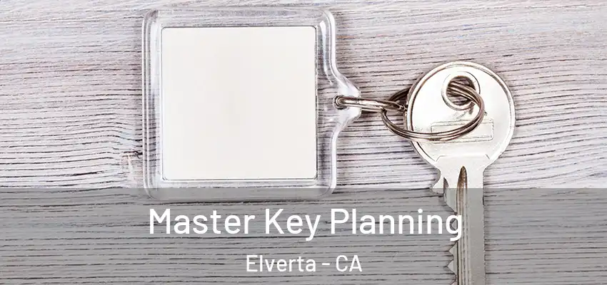  Master Key Planning Elverta - CA