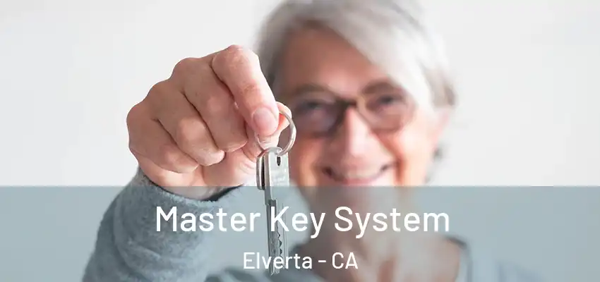  Master Key System Elverta - CA