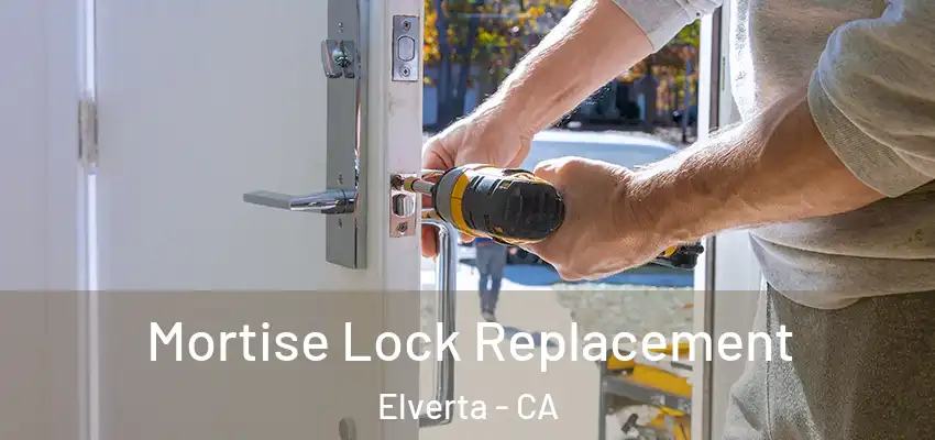  Mortise Lock Replacement Elverta - CA