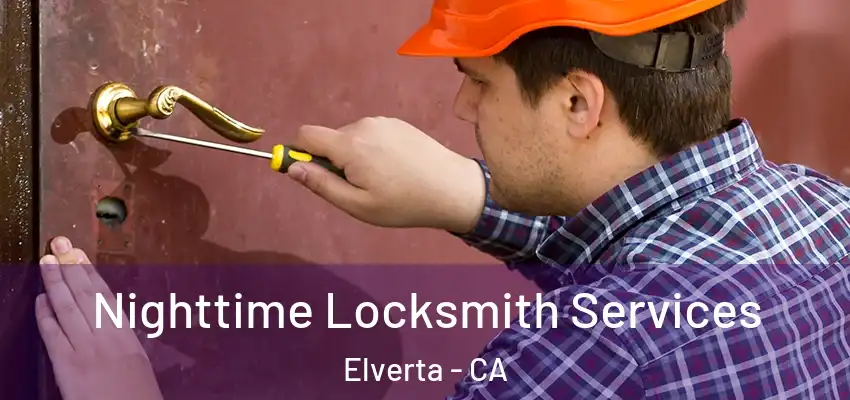  Nighttime Locksmith Services Elverta - CA