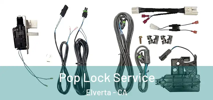  Pop Lock Service Elverta - CA