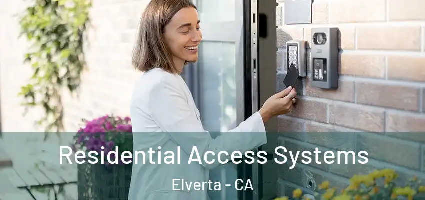  Residential Access Systems Elverta - CA