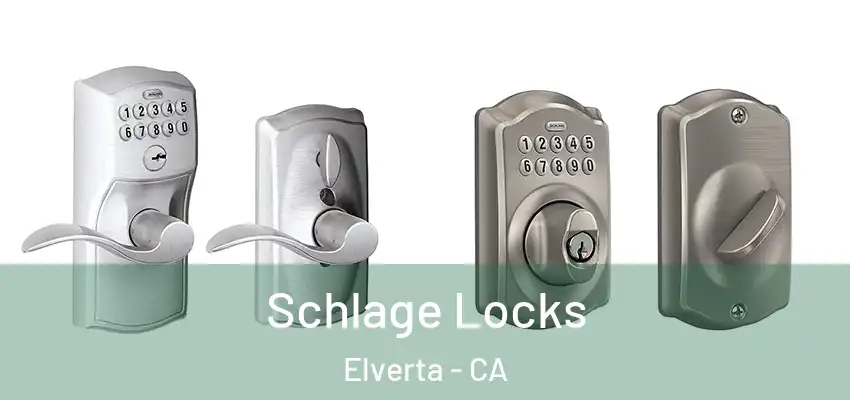  Schlage Locks Elverta - CA