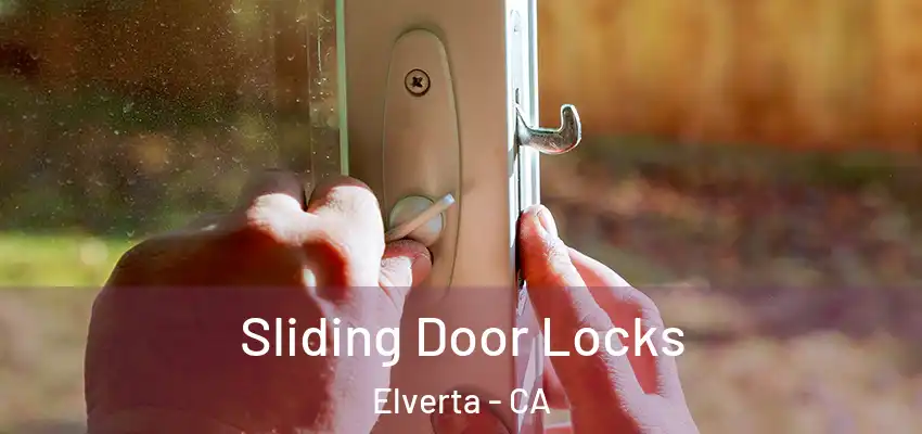  Sliding Door Locks Elverta - CA
