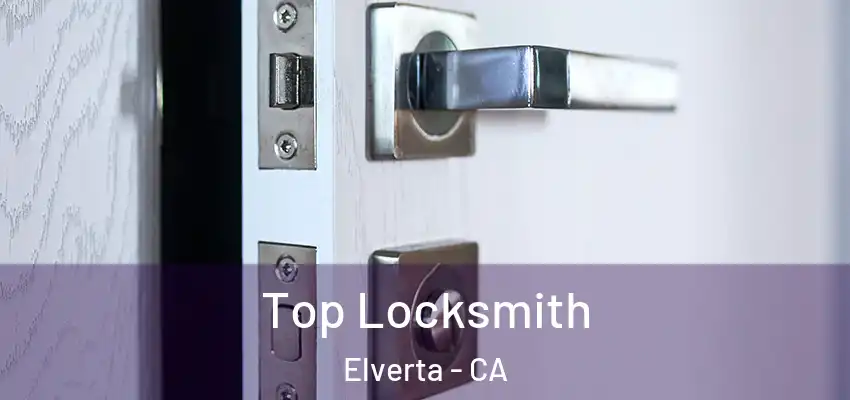  Top Locksmith Elverta - CA